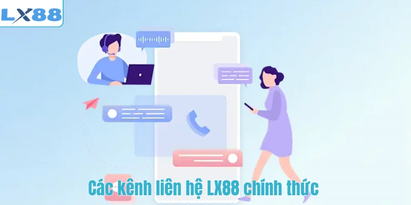 Các kênh liên hệ LX88 chính thức 