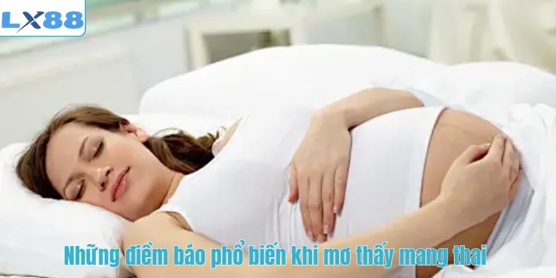 Những điềm báo phổ biến khi mơ thấy mang thai